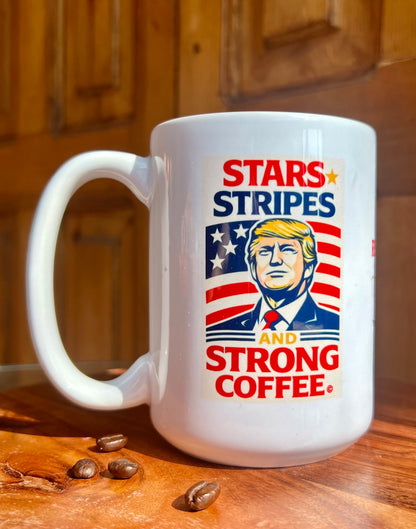 Stars, Stripes & Strong Coffee Mug - Trump Edition