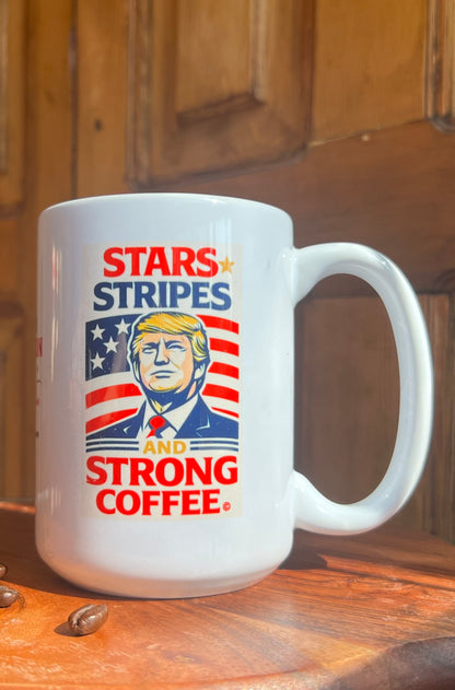 Stars, Stripes & Strong Coffee Mug - Trump Edition