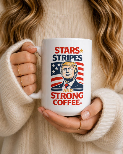 Stars, Stripes & Strong Coffee Mug - Trump Edition